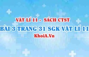 Bài 3 trang 31 SGK Vật lí 11 Chân trời sáng tạo